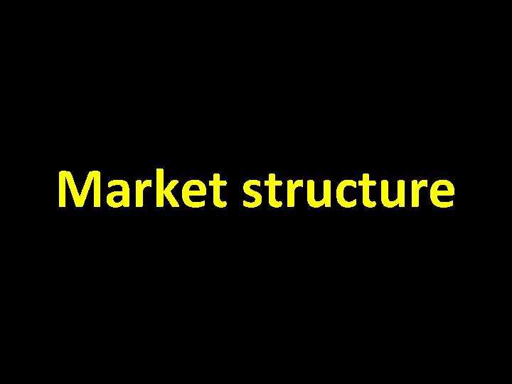 Market structure 