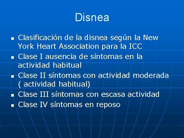 Disnea n n n Clasificación de la disnea según la New York Heart Association