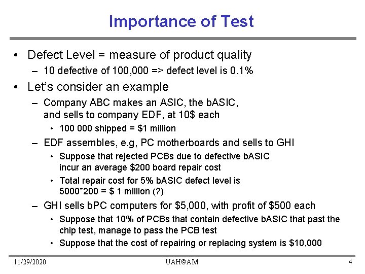 Importance of Test • Defect Level = measure of product quality – 10 defective Importance of Test • Defect Level = measure of product quality – 10 defective