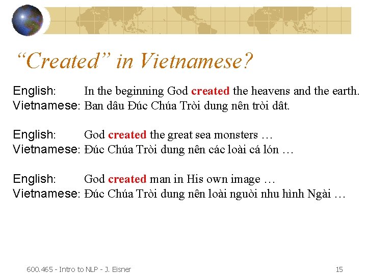 “Created” in Vietnamese? English: In the beginning God created the heavens and the earth.