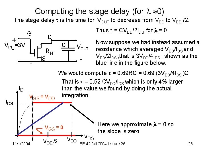 Computing the stage delay (for l 0) The stage delay t is the time