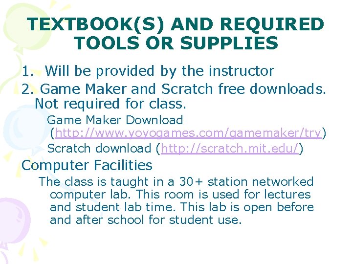 TEXTBOOK(S) AND REQUIRED TOOLS OR SUPPLIES 1. Will be provided by the instructor 2.