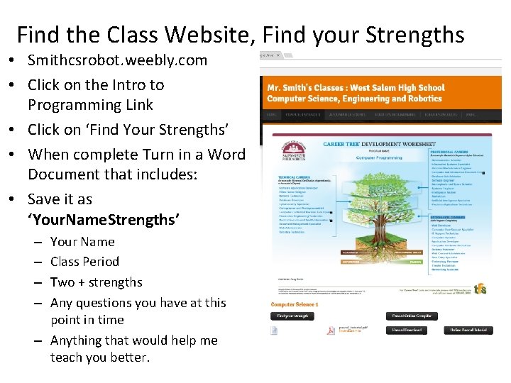 Find the Class Website, Find your Strengths • Smithcsrobot. weebly. com • Click on