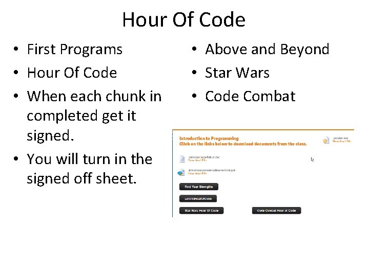 Hour Of Code • First Programs • Hour Of Code • When each chunk