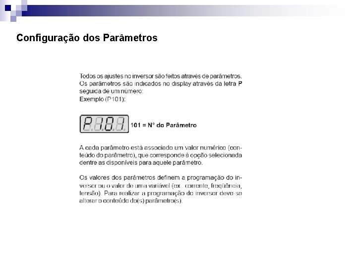 Configuração dos Parâmetros Configuração dos Parâmetros