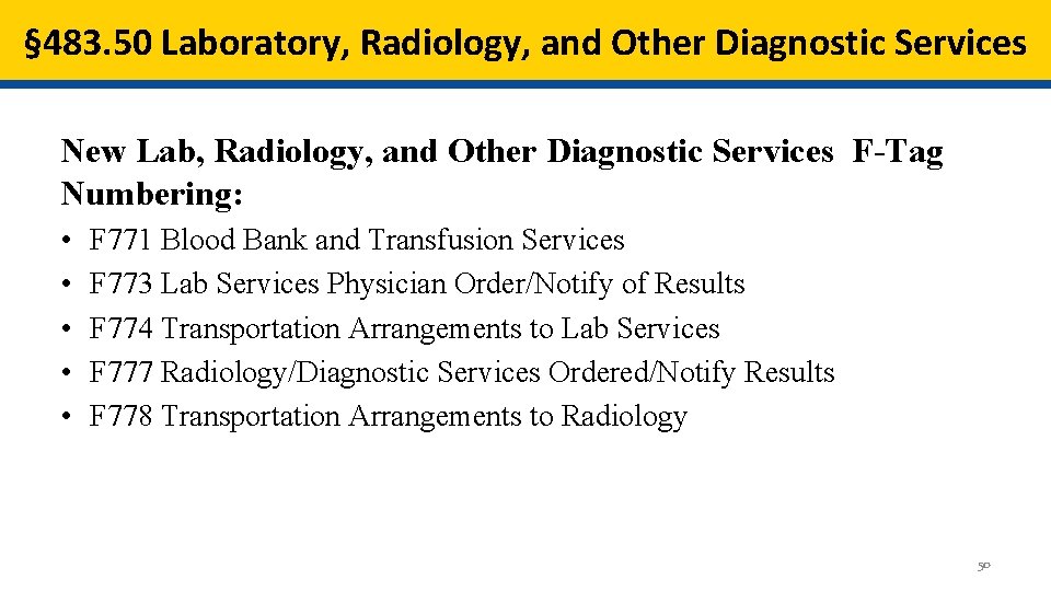 § 483. 50 Laboratory, Radiology, and Other Diagnostic Services New Lab, Radiology, and Other § 483. 50 Laboratory, Radiology, and Other Diagnostic Services New Lab, Radiology, and Other