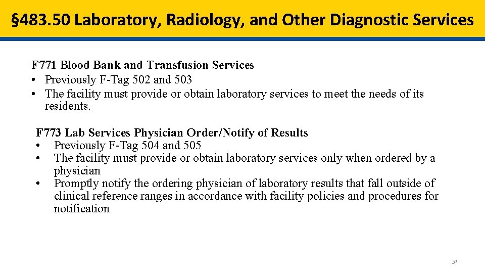 § 483. 50 Laboratory, Radiology, and Other Diagnostic Services F 771 Blood Bank and § 483. 50 Laboratory, Radiology, and Other Diagnostic Services F 771 Blood Bank and
