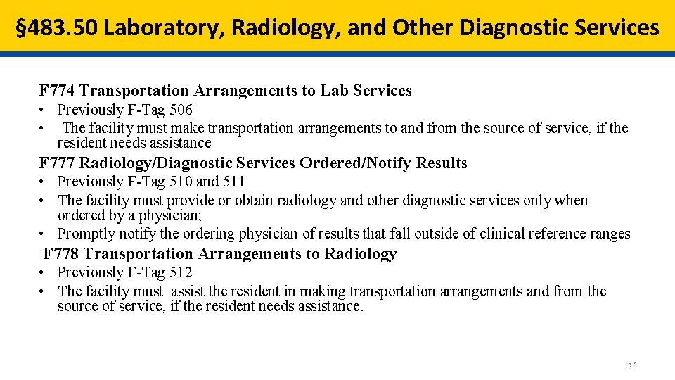§ 483. 50 Laboratory, Radiology, and Other Diagnostic Services F 774 Transportation Arrangements to § 483. 50 Laboratory, Radiology, and Other Diagnostic Services F 774 Transportation Arrangements to