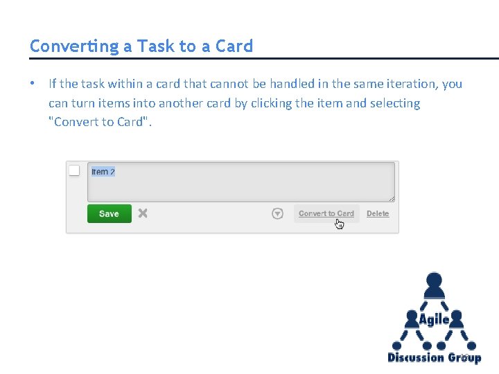 Converting a Task to a Card • If the task within a card that Converting a Task to a Card • If the task within a card that