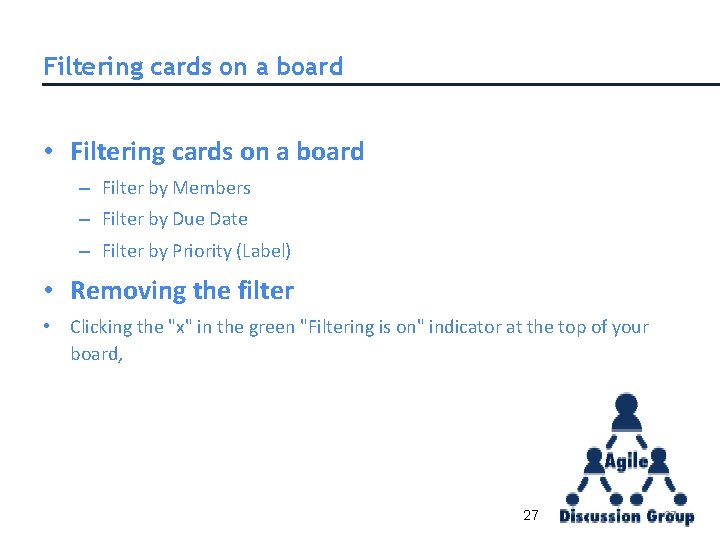 Filtering cards on a board • Filtering cards on a board – Filter by Filtering cards on a board • Filtering cards on a board – Filter by