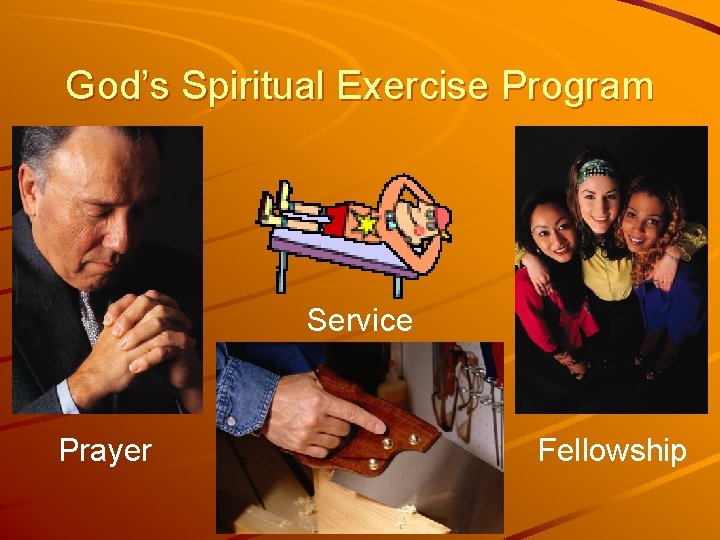 God’s Spiritual Exercise Program Service Prayer Fellowship 