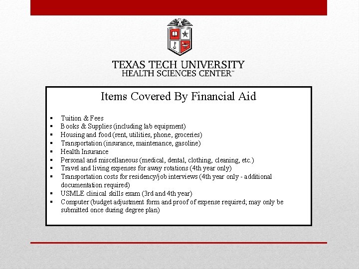 Items Covered By Financial Aid § § § § § Tuition & Fees Books