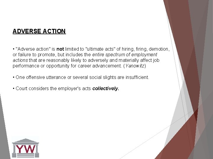 ADVERSE ACTION • "Adverse action" is not limited to "ultimate acts" of hiring, firing,