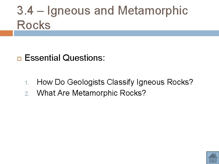 3 4 Igneous and Metamorphic Rocks Essential Questions