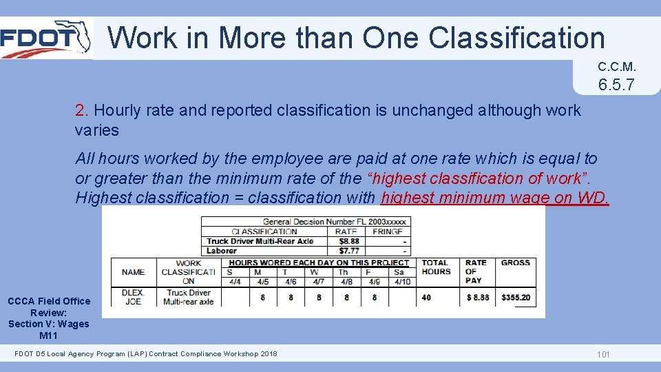 Work in More than One Classification C. C. M. 6. 5. 7 2. Hourly