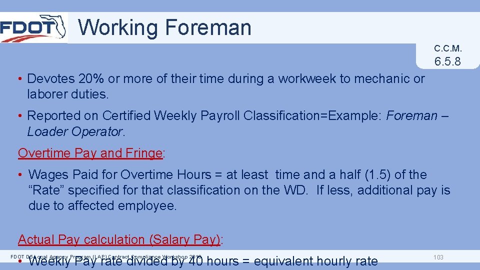 Working Foreman C. C. M. 6. 5. 8 • Devotes 20% or more of