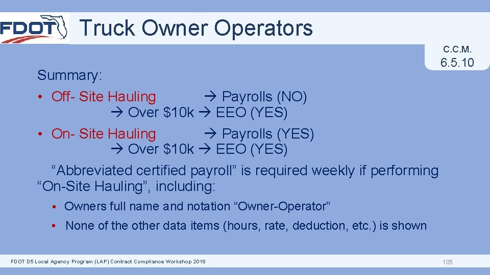 Truck Owner Operators C. C. M. Summary: 6. 5. 10 • Off- Site Hauling