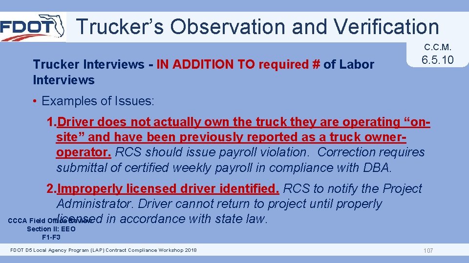 Trucker’s Observation and Verification C. C. M. Trucker Interviews - IN ADDITION TO required