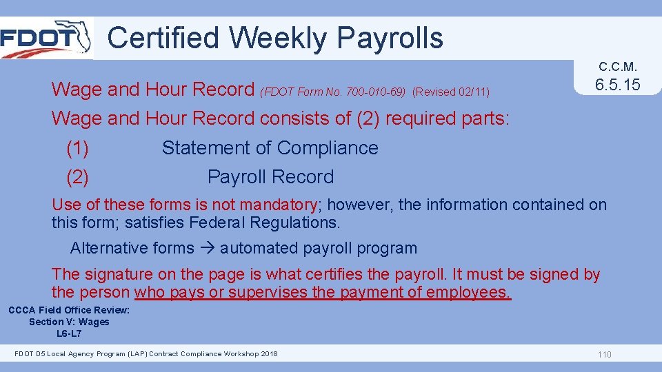 Certified Weekly Payrolls C. C. M. Wage and Hour Record (FDOT Form No. 700