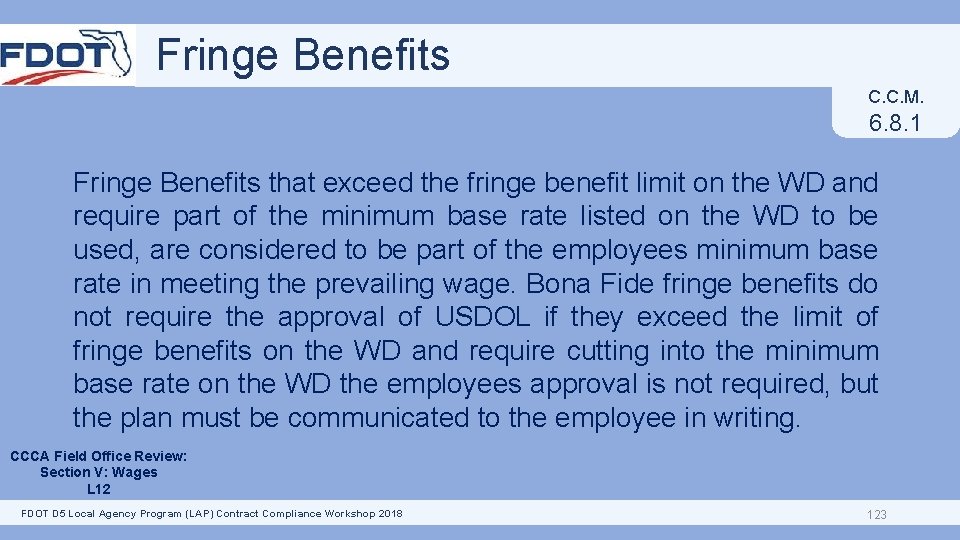 Fringe Benefits C. C. M. 6. 8. 1 Fringe Benefits that exceed the fringe