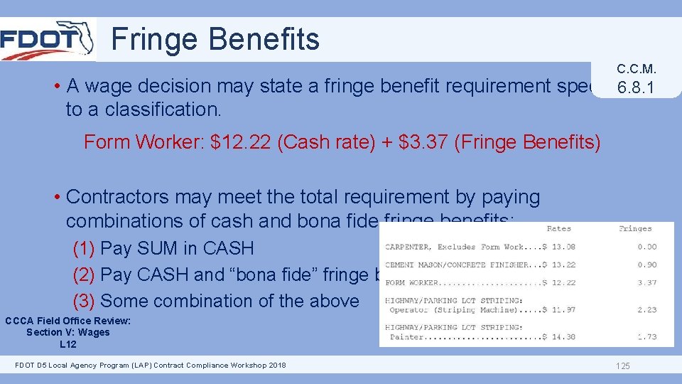 Fringe Benefits C. C. M. • A wage decision may state a fringe benefit