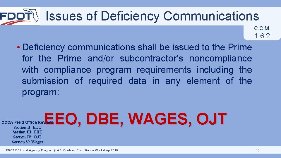 Issues of Deficiency Communications C. C. M. 1. 6. 2 • Deficiency communications shall