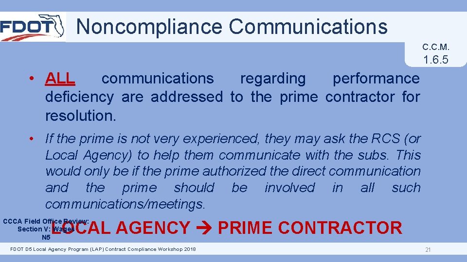 Noncompliance Communications C. C. M. 1. 6. 5 • ALL communications regarding performance deficiency