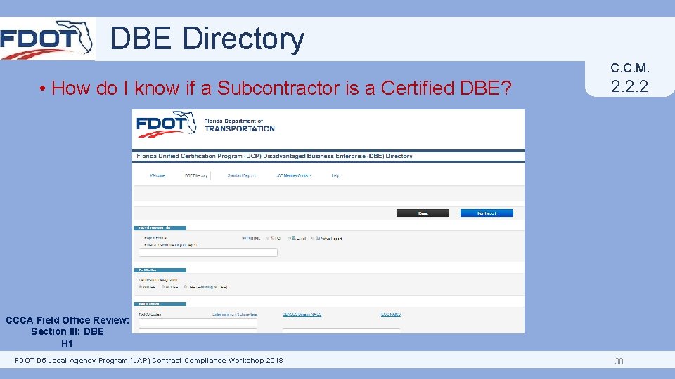 DBE Directory C. C. M. • How do I know if a Subcontractor is