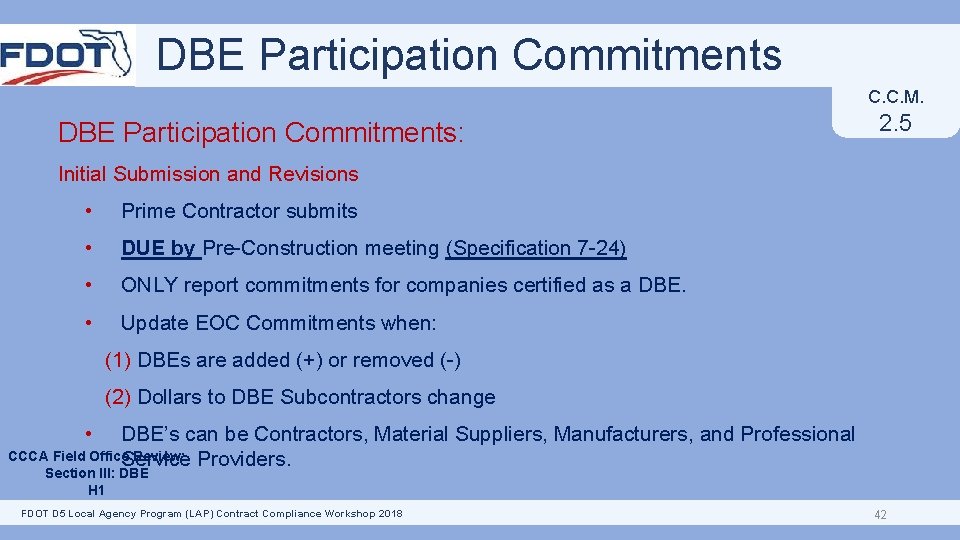 DBE Participation Commitments C. C. M. DBE Participation Commitments: 2. 5 Initial Submission and