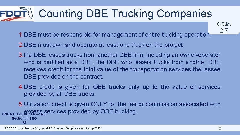 Counting DBE Trucking Companies C. C. M. 1. DBE must be responsible for management