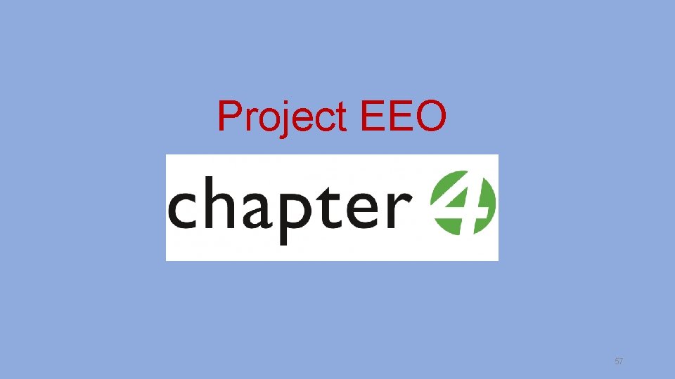 Project EEO 57 
