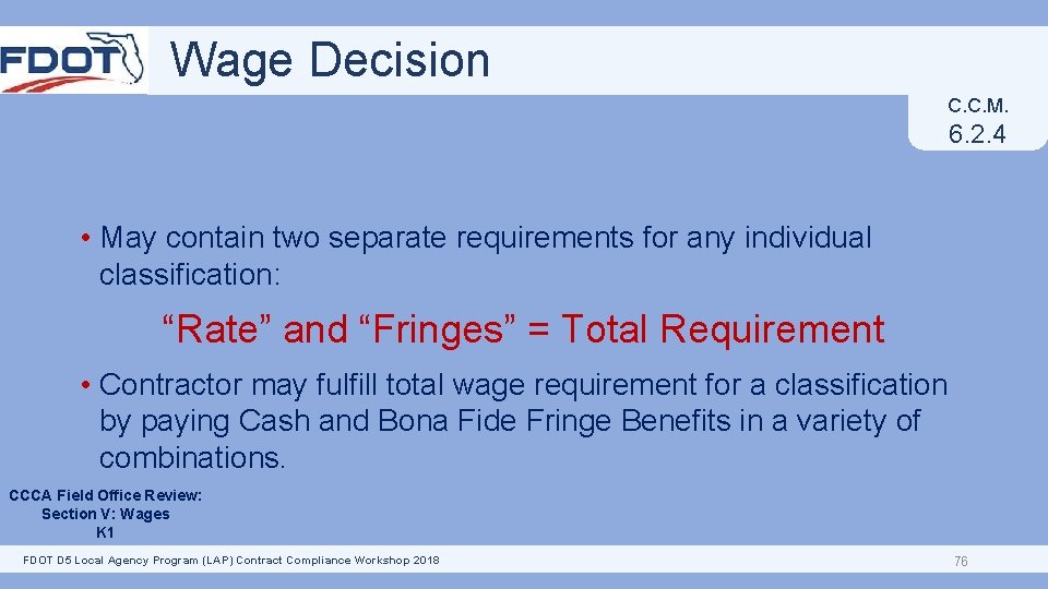 Wage Decision C. C. M. 6. 2. 4 • May contain two separate requirements