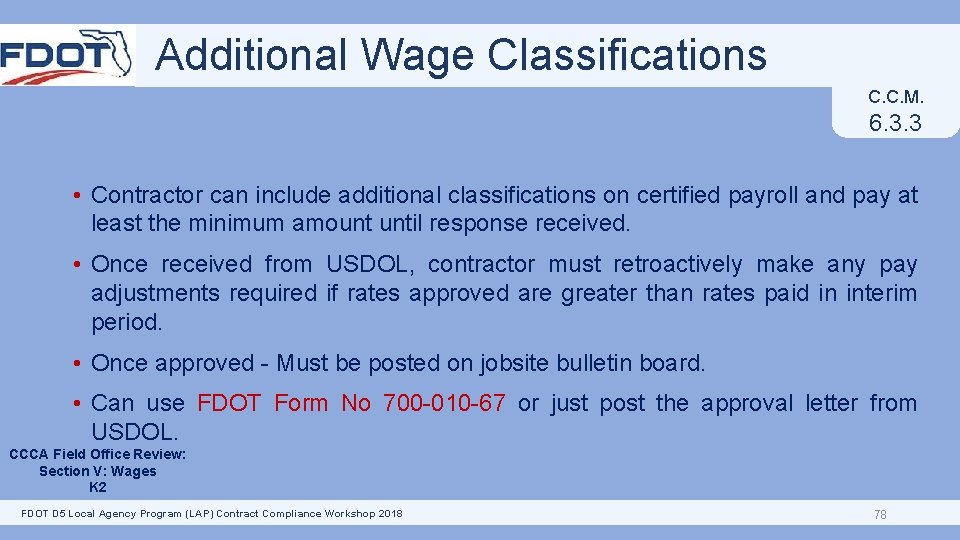 Additional Wage Classifications C. C. M. 6. 3. 3 • Contractor can include additional