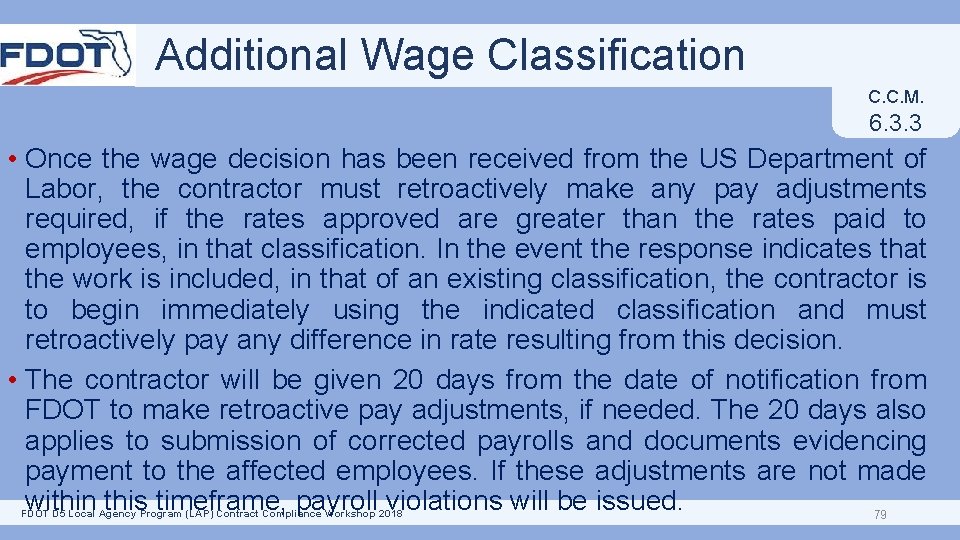 Additional Wage Classification C. C. M. 6. 3. 3 • Once the wage decision