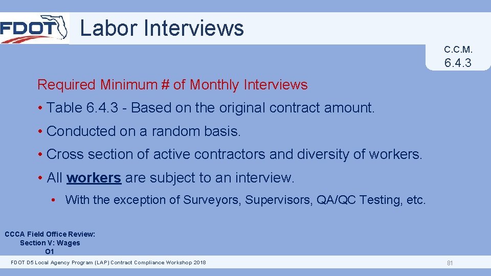 Labor Interviews C. C. M. 6. 4. 3 Required Minimum # of Monthly Interviews