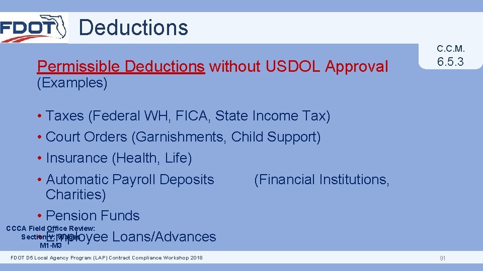 Deductions C. C. M. Permissible Deductions without USDOL Approval 6. 5. 3 (Examples) •