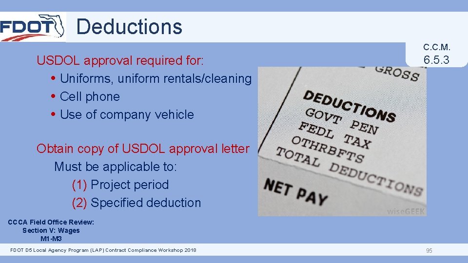 Deductions C. C. M. USDOL approval required for: Uniforms, uniform rentals/cleaning Cell phone Use