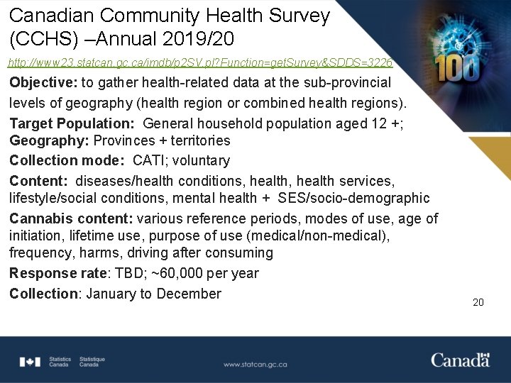 Canadian Community Health Survey (CCHS) –Annual 2019/20 http: //www 23. statcan. gc. ca/imdb/p 2