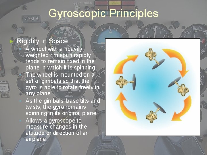 Gyroscopic Principles ► Rigidity in Space ▪ A wheel with a heavily weighted rim