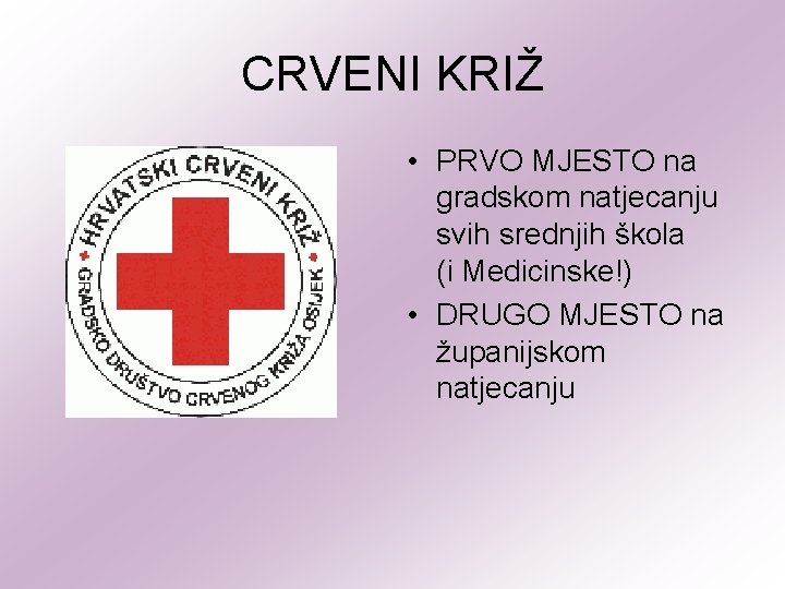 CRVENI KRIŽ • PRVO MJESTO na gradskom natjecanju svih srednjih škola (i Medicinske!) •