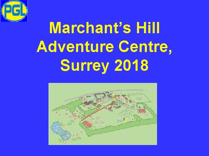 Marchant’s Hill Adventure Centre, Surrey 2018 
