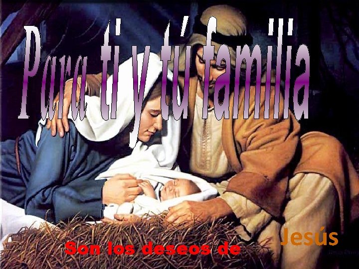Son los deseos de Jesús 
