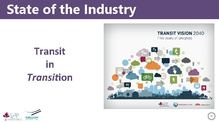 State of the Industry Transit in Transition 17 