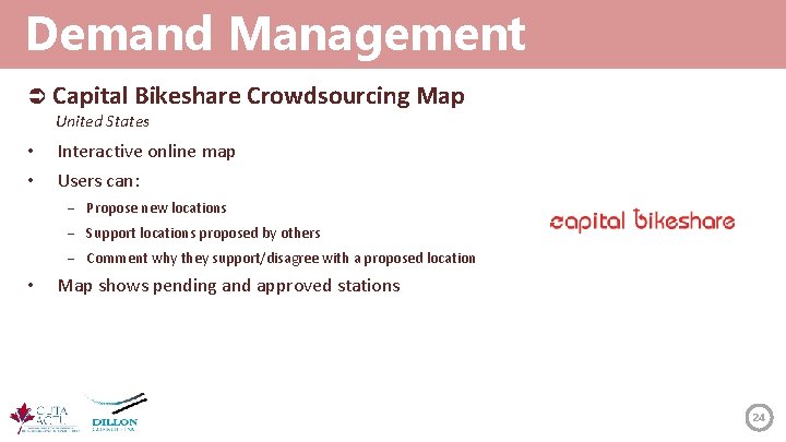 Demand Management Capital Bikeshare Crowdsourcing Map United States • • Interactive online map Users