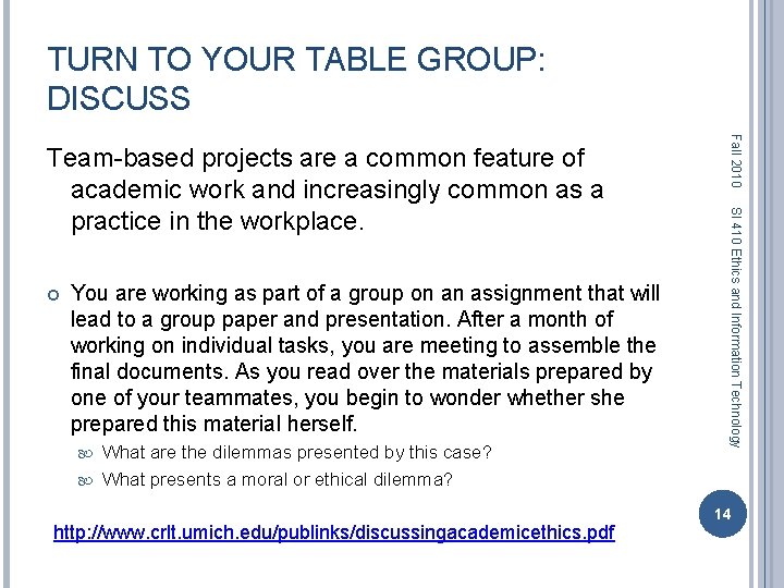 TURN TO YOUR TABLE GROUP: DISCUSS You are working as part of a group