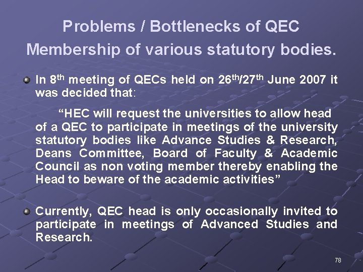 Problems / Bottlenecks of QEC Membership of various statutory bodies. In 8 th meeting