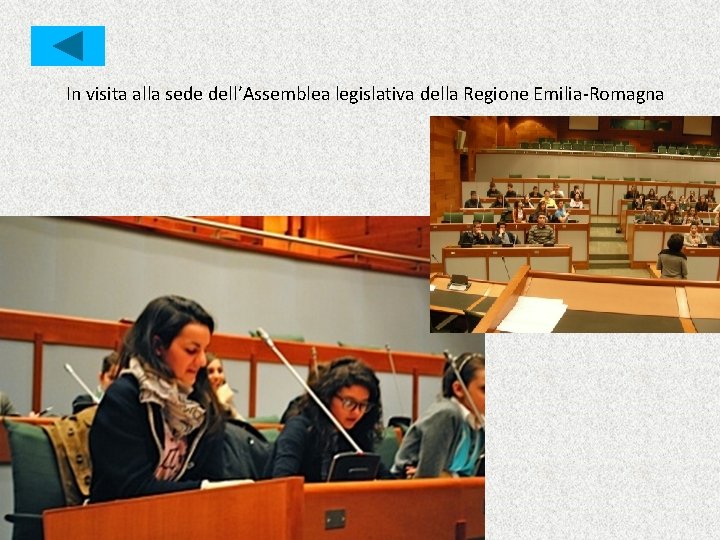 In visita alla sede dell’Assemblea legislativa della Regione Emilia-Romagna 