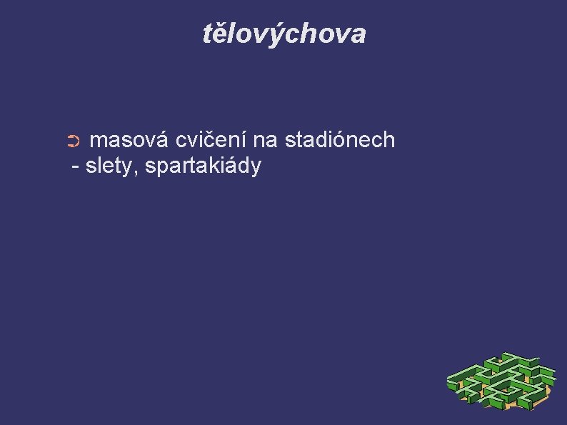 tělovýchova masová cvičení na stadiónech - slety, spartakiády ➲ 