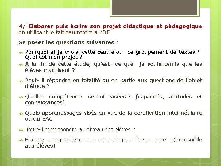 4/ Elaborer puis écrire son projet didactique et pédagogique en utilisant le tableau référé 4/ Elaborer puis écrire son projet didactique et pédagogique en utilisant le tableau référé