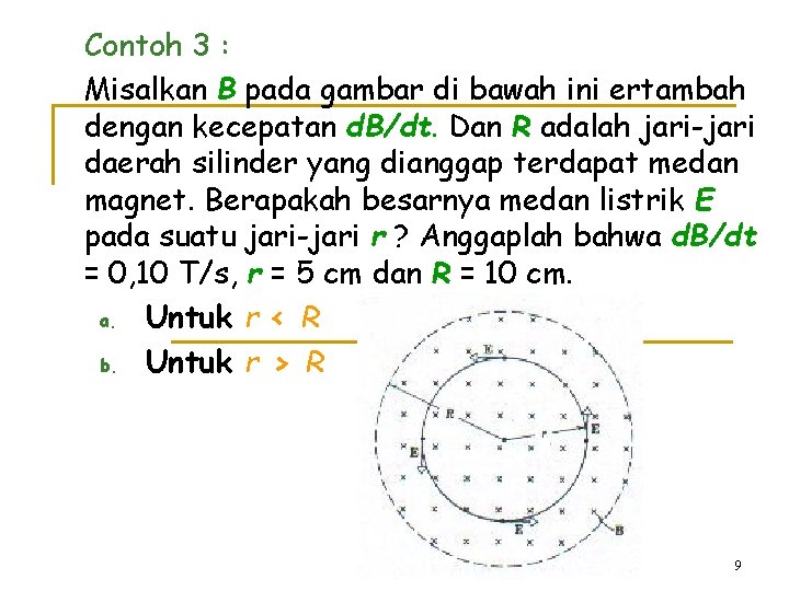 Contoh 3 : Misalkan B pada gambar di bawah ini ertambah dengan kecepatan d.